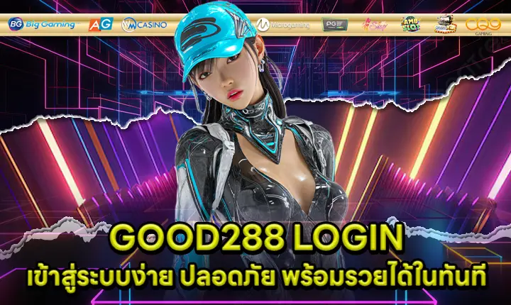 GOOD288 LOGIN GOOD288 LOGIN
